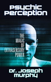 Psychic perception : the magic of extrasensory power cover image cdn