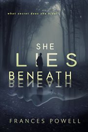 She lies beneath. A Chief Inspector Cam Fergus Mystery cover image cdn