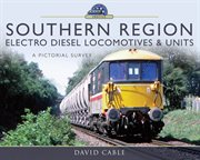 Southern Region electro diesel locomotives and units cover image cdn