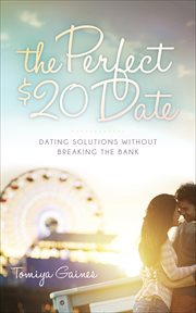 PERFECT $20 DATE : dating solutions without breaking the bank cover image cdn