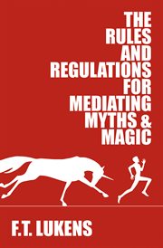 The rules and regulations for mediating myths & magic cover image cdn