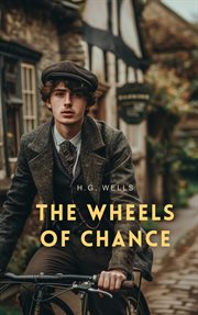 The wheels of chance : & the time machine cover image cdn
