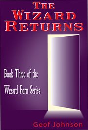 The Wizard Returns : Book Three of the Wizard Born Series cover image cdn