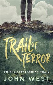 Trail of terror : on the Appalachian Trail cover image cdn