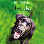Alive day : when your best friend is your second chance cover image cdn