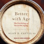 Better with age : the psychology of successful aging cover image cdn