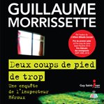 Deux coups de pied de trop : une enquête de l'inspecteur Héroux cover image cdn