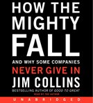 How the mighty fall : [and why some companies never give in] cover image cdn