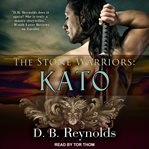 The stone warriors : Kato cover image cdn