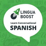 Linguaboost. Learn Conversational Spanish cover image cdn