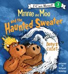 Minnie and Moo and the haunted sweater cover image cdn