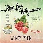 Ripe for vengeance cover image cdn