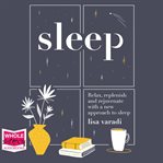 Sleep : relax, replenish and rejuvenate with a new approach to sleep cover image cdn