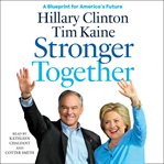 Stronger together : a blueprint for America's future cover image cdn