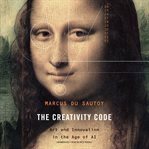 The creativity code : art and innovation in the age of AI cover image cdn