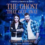 The ghost that got away. Coffee and Ghosts Season 2 cover image cdn