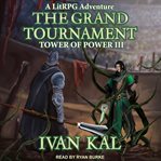 The grand tournament : a litrpg adventure cover image cdn