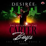 The return of the Carter boys : [the Carter boys 2] cover image cdn
