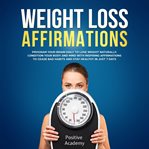 Weight loss affirmations. Program Your Brain Daily to Lose Weight Naturally cover image cdn