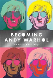 Becoming Andy Warhol cover image cdn