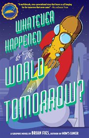 Whatever happened to the world of tomorrow? cover image cdn