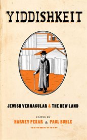 Yiddishkeit : Jewish Vernacular and the New Land cover image cdn