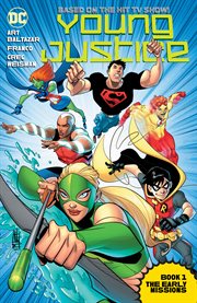 Young Justice. Issue 0-13, The early missions cover image cdn
