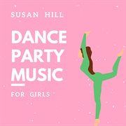 Dance party music for girls cover image cdn