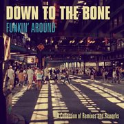 Funkin' around: a collection of remixes and reworks cover image cdn