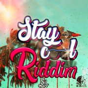 Stay cool riddim cover image cdn