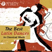The best latin dances in classical music cover image cdn