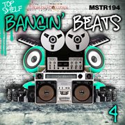Top shelf: bangin' beats, vol. 4 cover image cdn