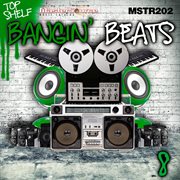 Top shelf: bangin' beats, vol. 8 cover image cdn