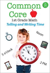 Common core 1st grade math. Telling and writing time cover image cdn