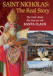 Saint Nicholas : the real story cover image cdn