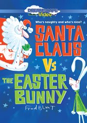 Santa Claus vs. the Easter Bunny cover image cdn