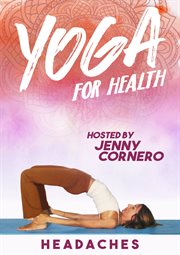Yoga for health. Headaches cover image cdn
