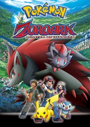 Pokémon : Zoroark, master of illusions cover image cdn