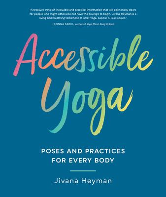 Accessible yoga : poses and practices for every body  cover image cdn