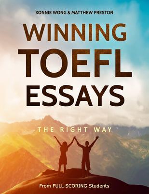 Winning TOEFL essays the right way : real essay examples from real full-scoring TOEFL student : corrections and analysis by professional TOEFL techers  cover image cdn
