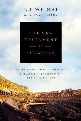 The New Testament in its world : an introduction to the history, literature, and theology of the first Christians  cover image cdn