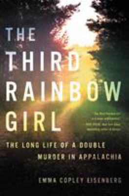 The third rainbow girl : the long life of a double murder in Appalachia  cover image cdn