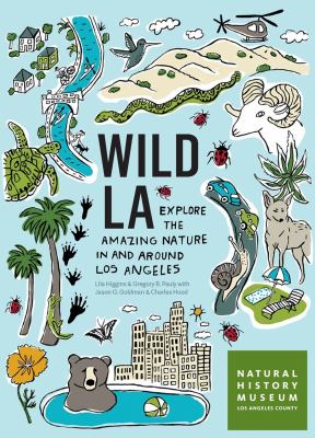 Wild LA : explore the amazing nature in and around Los Angeles  cover image cdn