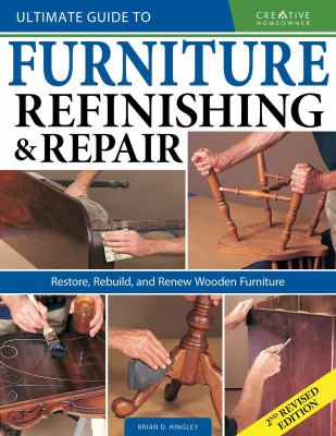 Ultimate guide to furniture repair & refinishing : restore, rebuild, and renew wooden furniture  cover image cdn