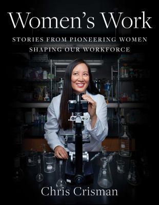 Women's work : stories from pioneering women shaping our workforce  cover image cdn