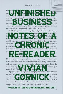 Unfinished business : notes of a chronic re-reader  cover image cdn
