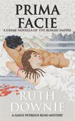 Prima facie : a crime novella of the Roman Empire  cover image cdn