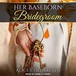 Her baseborn bridegroom cover image cdn