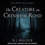 The creature on Crenshaw Road cover image cdn