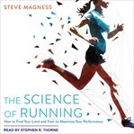 The science of running : how to find your limit and train to maximize your performance cover image cdn